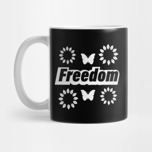 Freedom being free design Mug